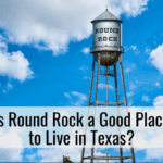 Is Round Rock a Good Place to Live in Texas?