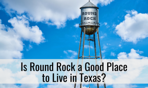 Is Round Rock, TX Expensive? A Deep Dive Into Home Prices & Cost of Living