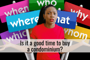 Is it a good time to buy a condominium?
