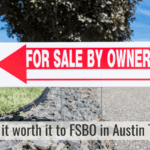 Is it worth it to FSBO in Austin TX