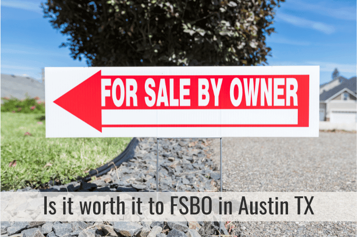 Is it worth it to FSBO in Austin TX