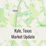 Kyle TX Market Update