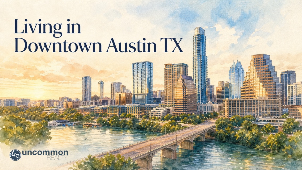 Living in Downtown Austin, TX