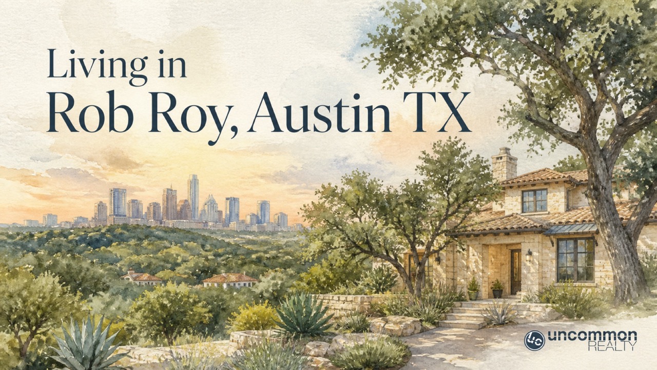 Living in Rob Roy, Austin TX