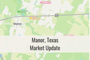 Manor TX Residential Real Estate Market Update
