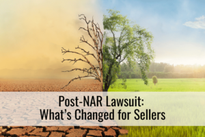 Post-NAR Lawsuit: What’s Changed for Sellers