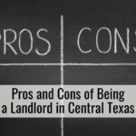 Pros and Cons of Being a Landlord in Central Texas