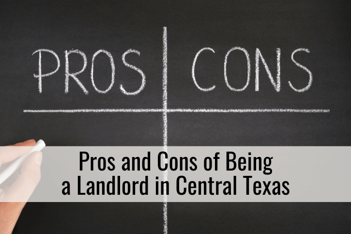 Pros and Cons of Being a Landlord in Central Texas