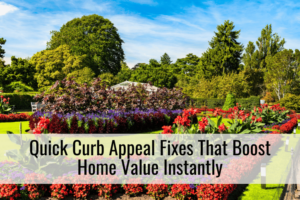 Quick Curb Appeal Fixes That Boost Home Value Instantly