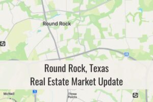 Round Rock TX Market Update