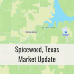 Spicewood Texas Market Update