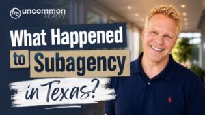 Subagency in Texas After 2026: What Buyers Need to Know
