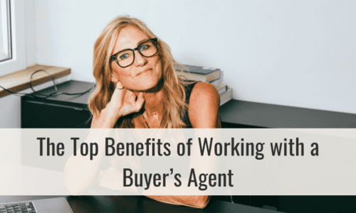 The Top Benefits of Working with a Buyer’s Agent