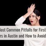 The Most Common Pitfalls for First-Time Renters in Austin and How to Avoid Them