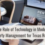 The Role of Technology in Modern Property Management for Texas Rentals