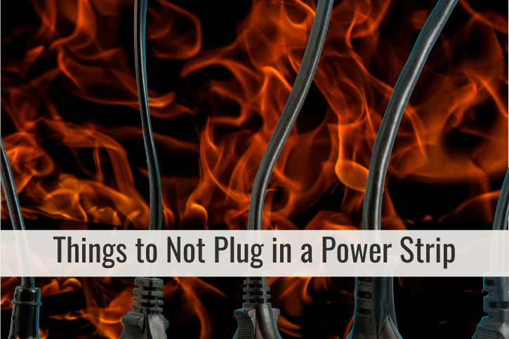 Things to Not Plug in a Power Strip