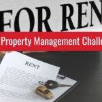 Top 5 Property Management Challenges in Texas and How to Overcome Them