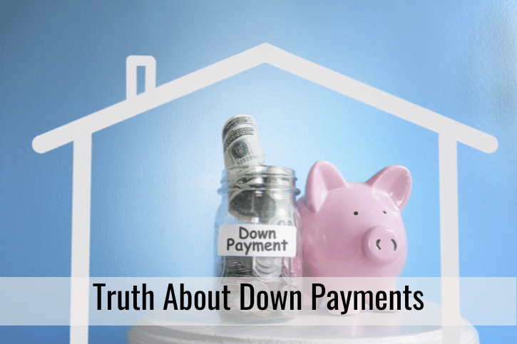 Truth About Down Payments