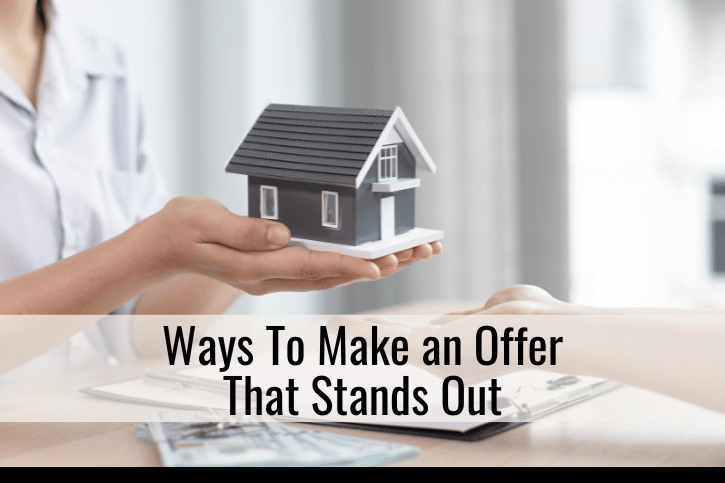 Ways To Make an Offer That Stands Out