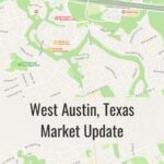 West Austin Market Update