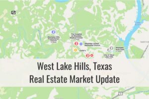 West Lake Hills TX Market Update