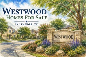 Westwood Homes for Sale in Leander, TX