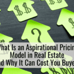 What Is an Aspirational Pricing Model in Real Estate