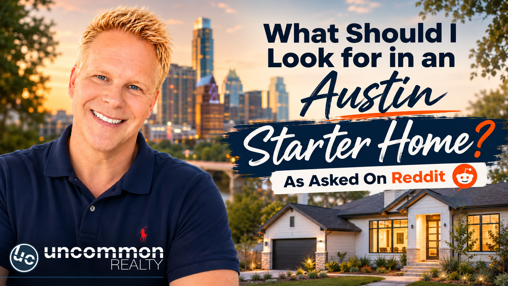 What Should I Look for in an Austin Starter Home? As Asked On Reddit
