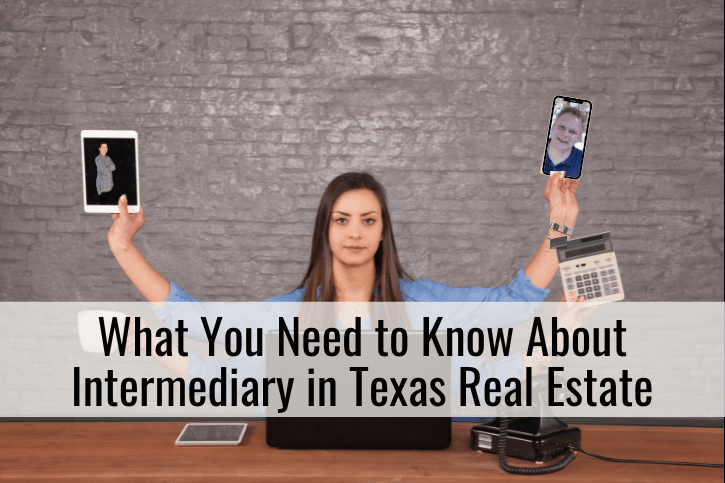 What You Need to Know About Intermediary in Texas Real Estate