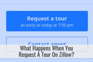 What Happens When You Request A Tour On Zillow?