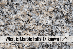 What is Marble Falls TX known for?