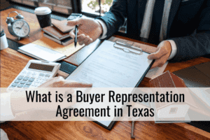 What is a Buyer Representation Agreement in Texas
