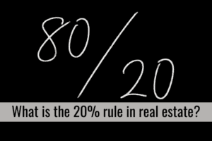What is the 20% rule in real estate?