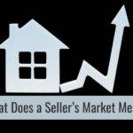What Does a Seller’s Market Mean?