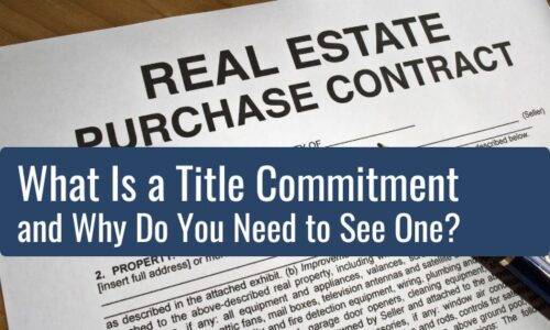 What Is a Title Commitment and Why Do You Need to See One?