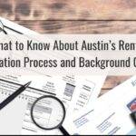 What to Know About Austin’s Rental Application Process and Background Checks