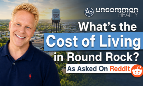 What's the Cost of Living in Round Rock? As Asked On Reddit