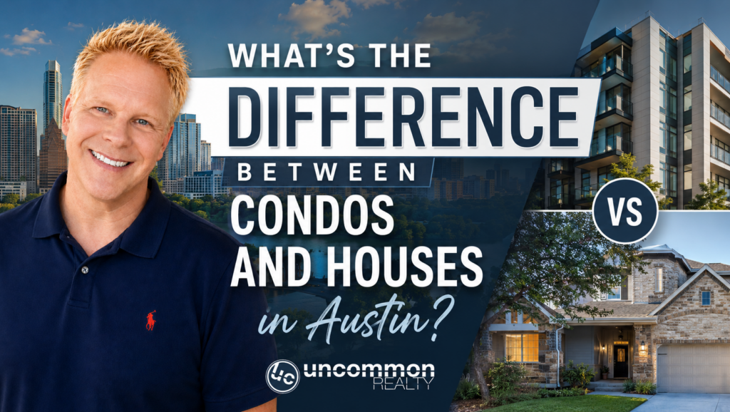 What's the Difference Between Condos and Houses in Austin?