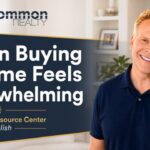 When Buying a Home Feels Overwhelming Guide