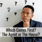 Which Comes First? The Agent or The House?
