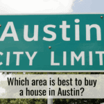Which area is best to buy a house in Austin?