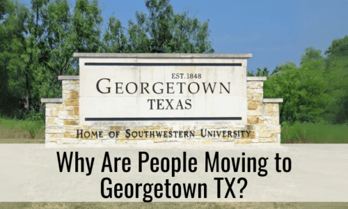 Why Are People Moving to Georgetown TX?