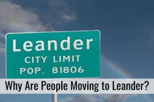 Why Are People Moving to Leander?