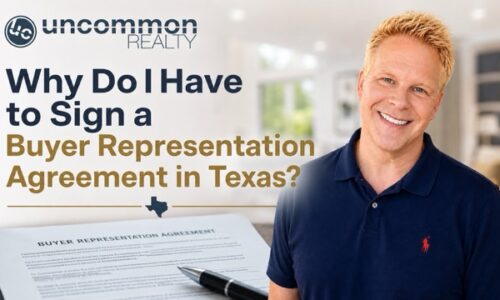 Why Do I Have to Sign a Buyer Representation Agreement in Texas?