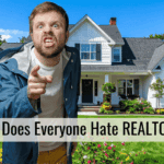 Why Does Everyone Hate REALTORS?