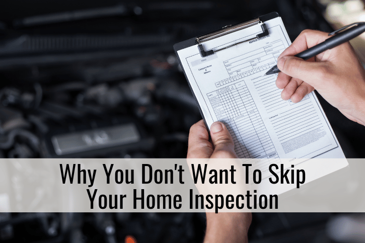 Why You Don't Want To Skip Your Home Inspection