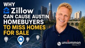 Why Zillow Can Cause Austin Homebuyers to Miss Homes for Sale