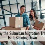 Why the Suburban Migration Trend Isn’t Slowing Down