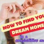 How to Find Your Dream Home in a Competitive Texas Market
