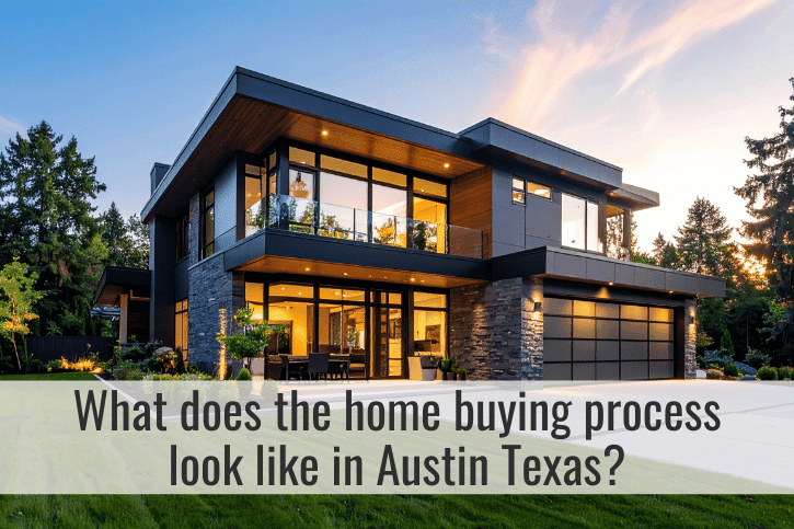 What does the home buying process look like in Austin Texas?